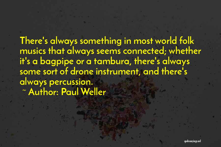 Percussion Quotes By Paul Weller