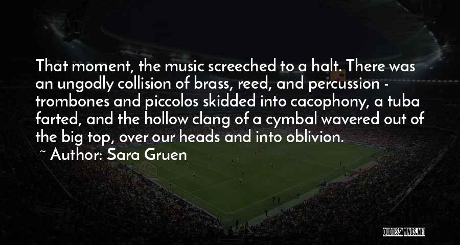 Percussion Quotes By Sara Gruen