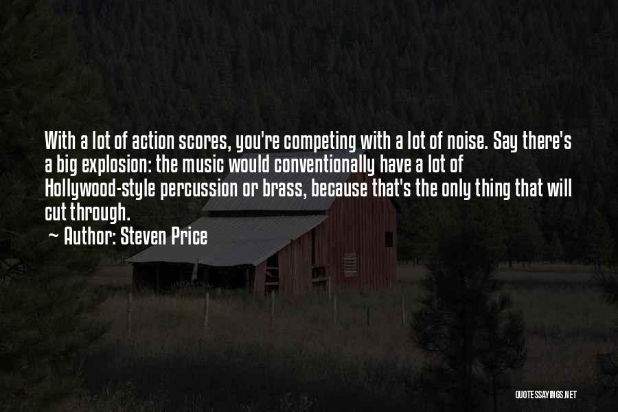 Percussion Quotes By Steven Price