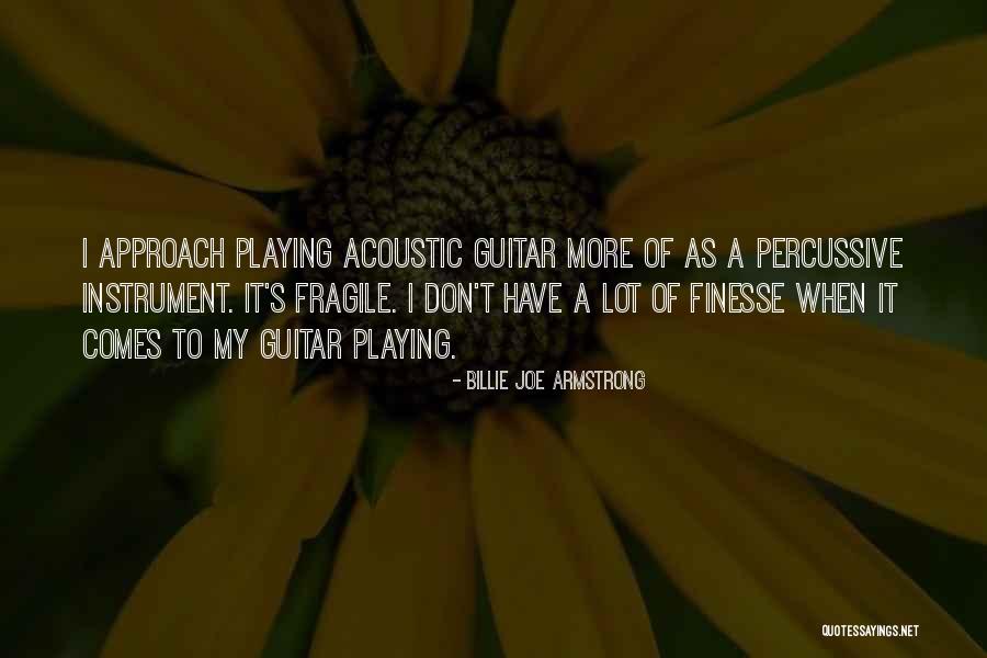 Percussive Quotes By Billie Joe Armstrong Percussive Quotes By Billie Joe Armstrong