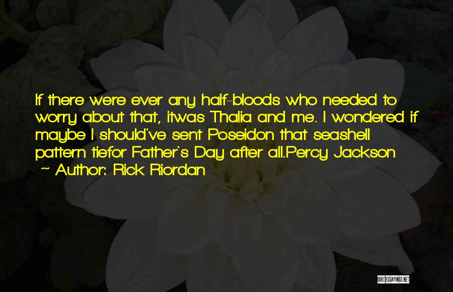 Percy And Poseidon Quotes By Rick Riordan