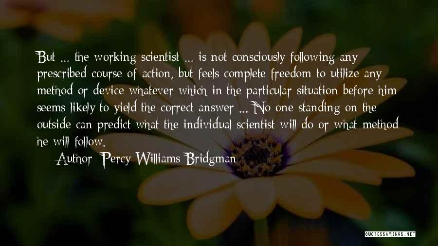 Percy Bridgman Quotes By Percy Williams Bridgman