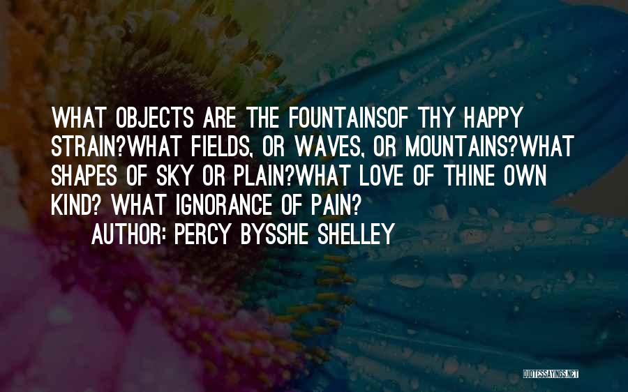 Percy Bysshe Shelley Quotes 1225687
