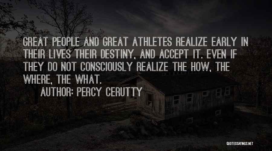 Percy Cerutty Quotes 1200729