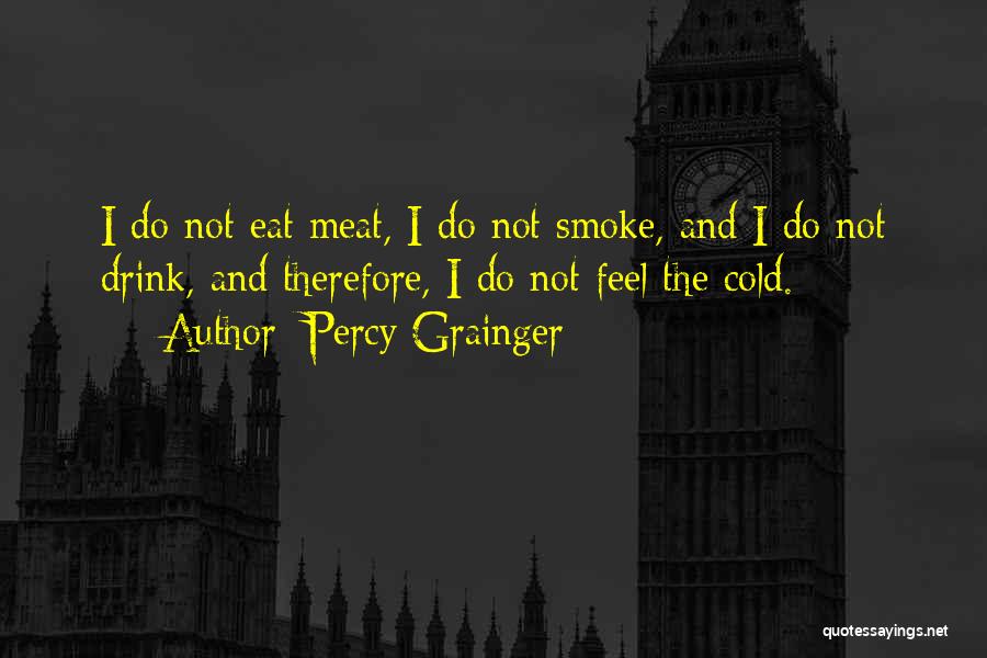 Percy Grainger Quotes 235629