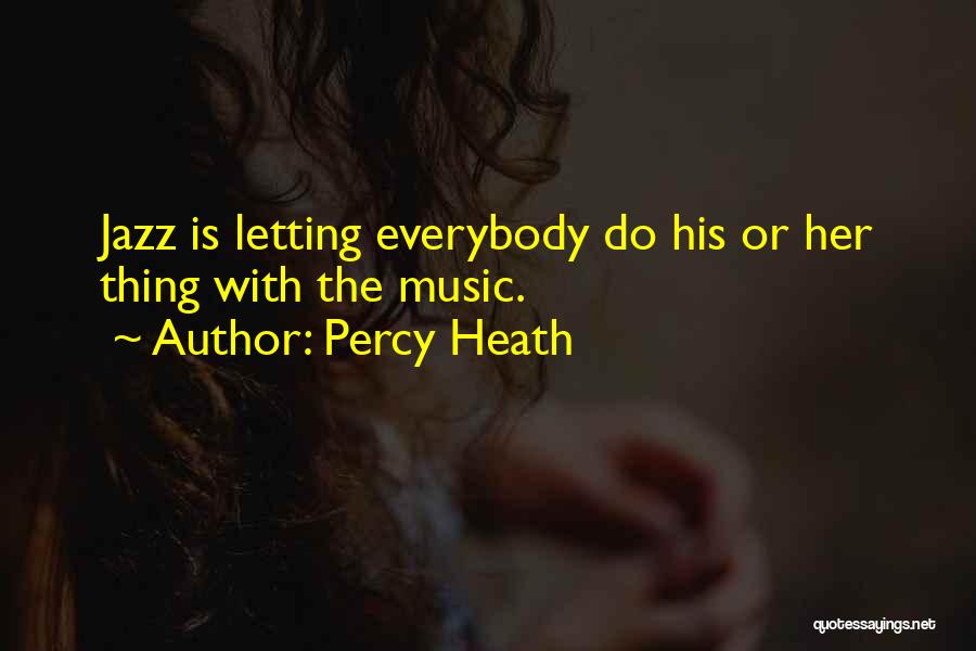 Percy Heath Quotes 1189704