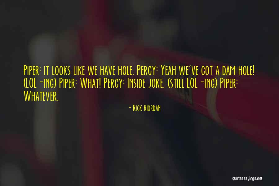 Percy Jackson Dam Quotes By Rick Riordan Percy Jackson Dam Quotes By Rick Riordan