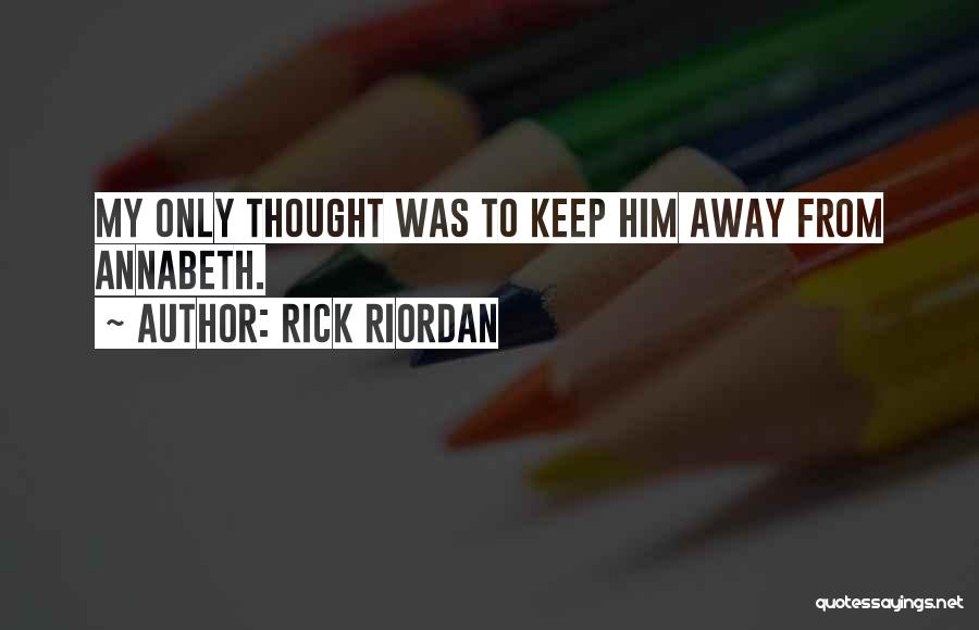 Percy Jackson Last Olympian Quotes By Rick Riordan