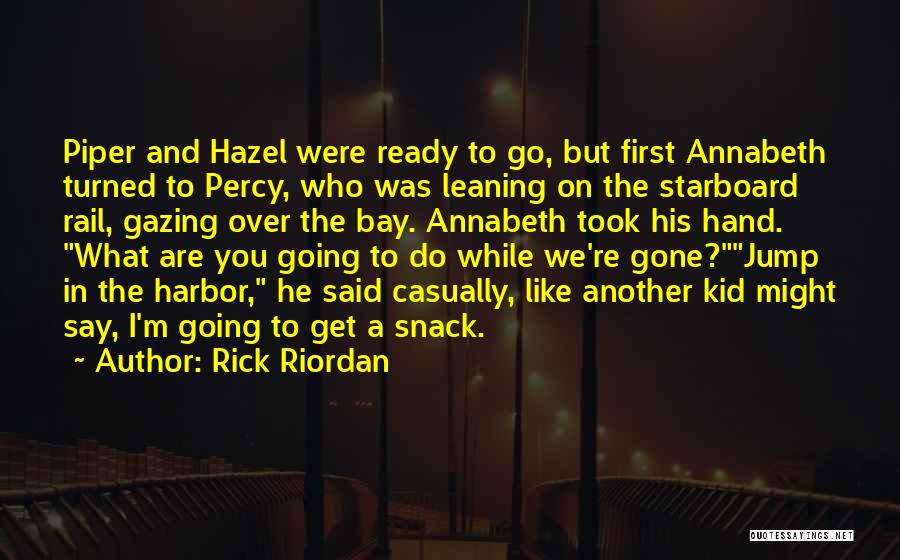 Percy Jackson Piper Mclean Quotes By Rick Riordan