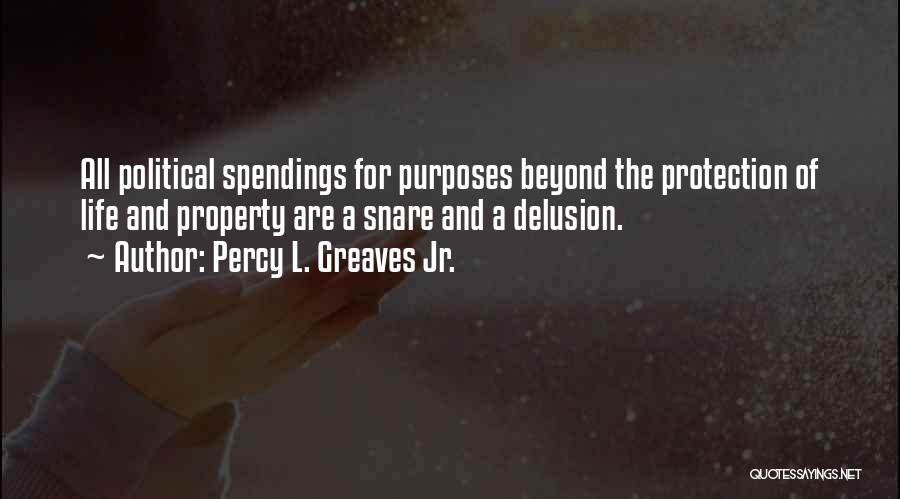 Percy L. Greaves Jr. Quotes 1885328