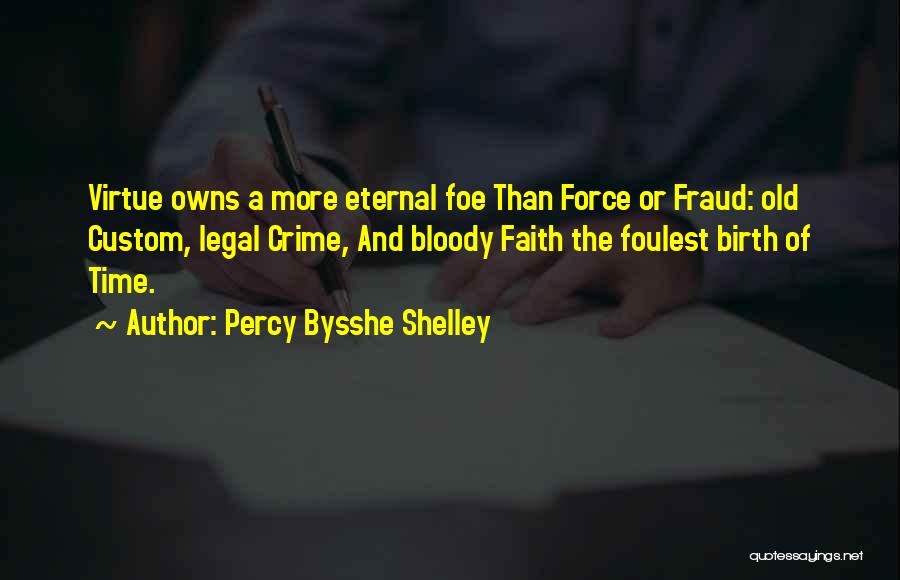 Percy Shelley Quotes By Percy Bysshe Shelley