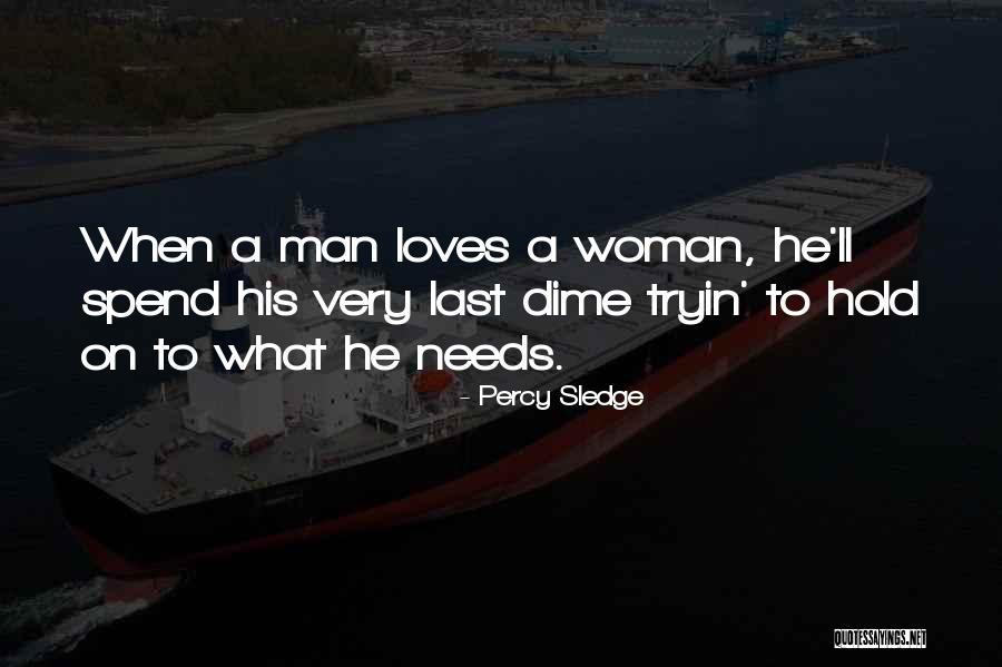 Percy Sledge Quotes 1652680 Percy Sledge Quotes 1652680