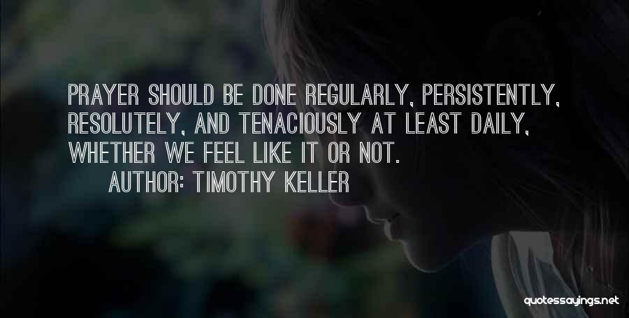 Perd Quotes By Timothy Keller