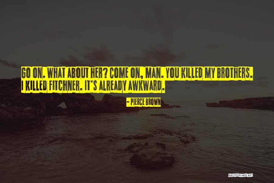 Perdante Quotes By Pierce Brown Perdante Quotes By Pierce Brown