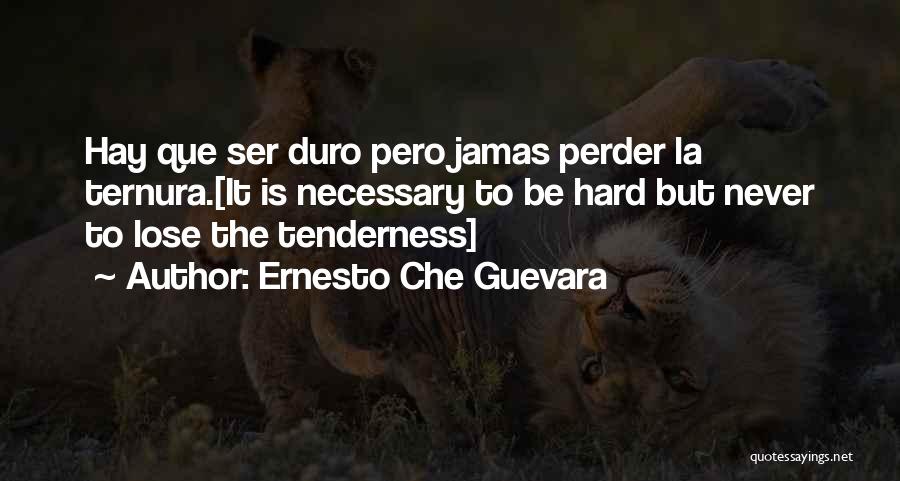 Perder Quotes By Ernesto Che Guevara