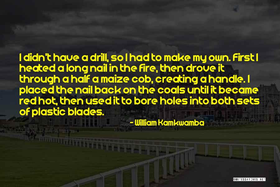 Perdichizzi Origin Quotes By William Kamkwamba Perdichizzi Origin Quotes By William Kamkwamba