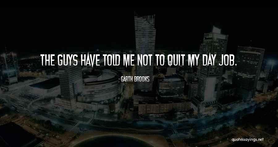 Perdidos Monchy Quotes By Garth Brooks Perdidos Monchy Quotes By Garth Brooks