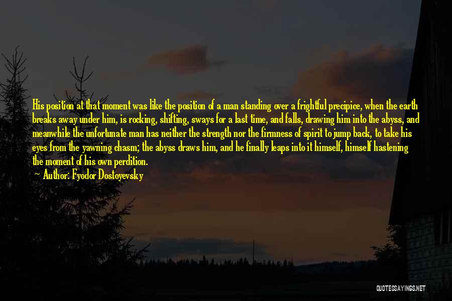 Perdition Quotes By Fyodor Dostoyevsky