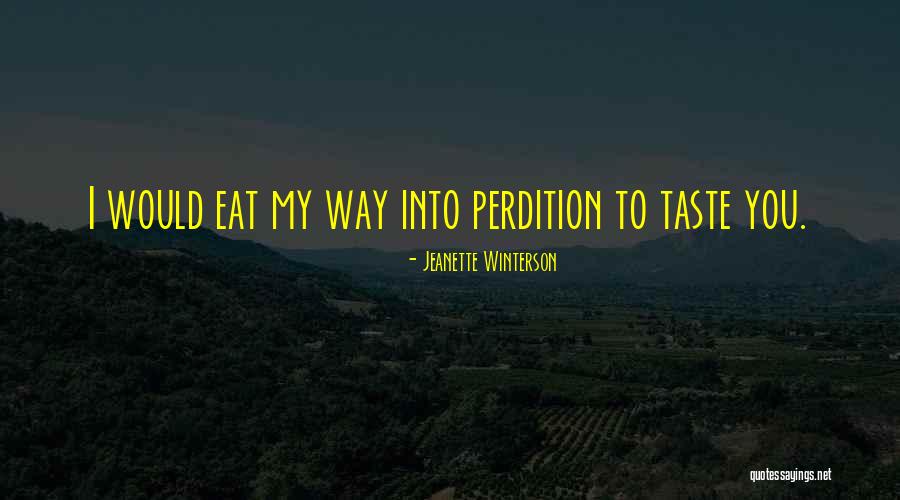 Perdition Quotes By Jeanette Winterson