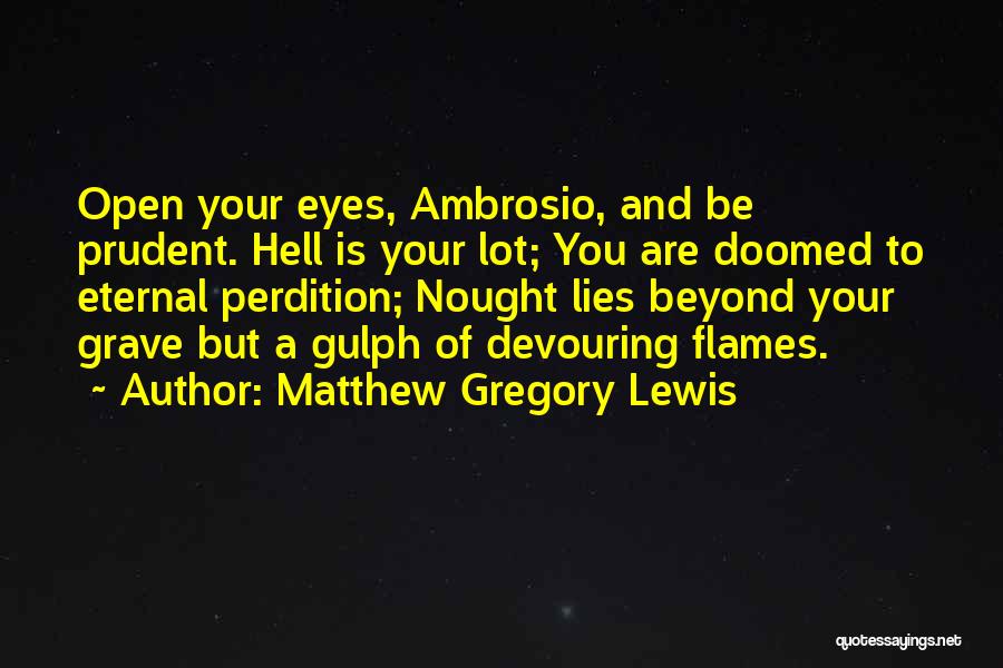 Perdition Quotes By Matthew Gregory Lewis