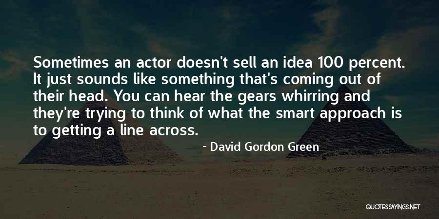 Perdrix Quotes By David Gordon Green Perdrix Quotes By David Gordon Green