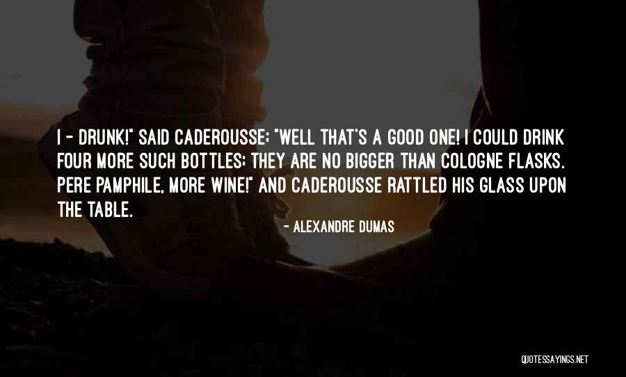Pere Quotes By Alexandre Dumas Pere Quotes By Alexandre Dumas