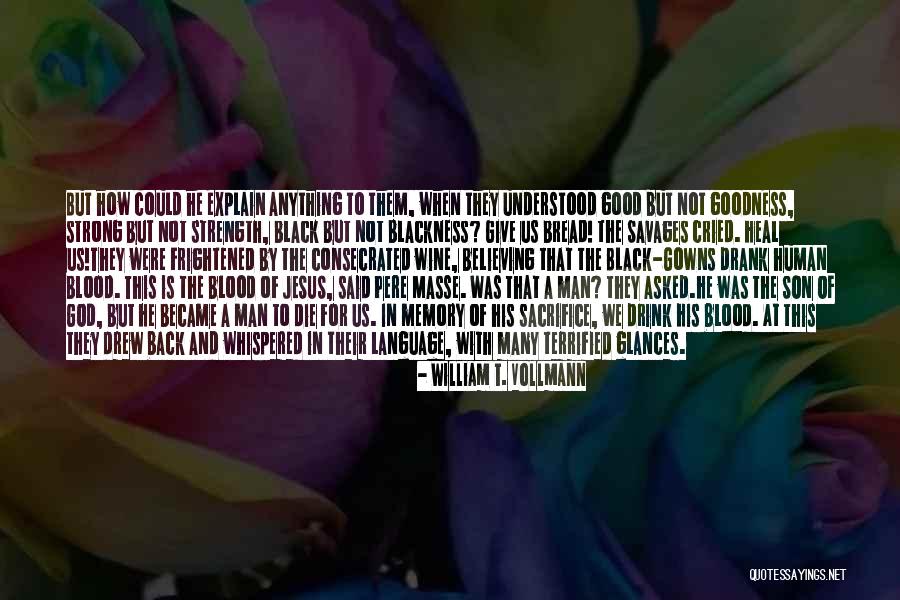 Pere Quotes By William T. Vollmann Pere Quotes By William T. Vollmann