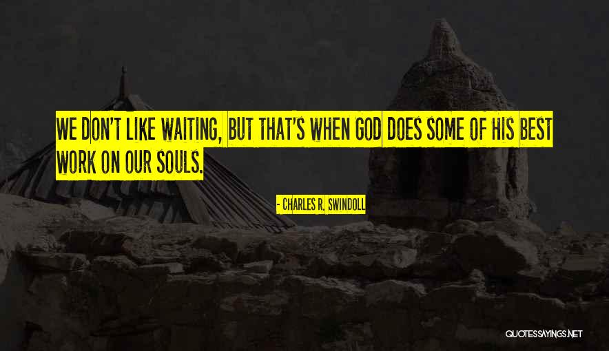 Peregrinaje Quotes By Charles R. Swindoll Peregrinaje Quotes By Charles R. Swindoll