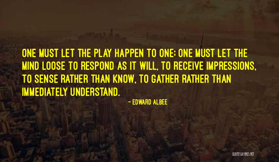 Peregrination In A Sentence Quotes By Edward Albee Peregrination In A Sentence Quotes By Edward Albee