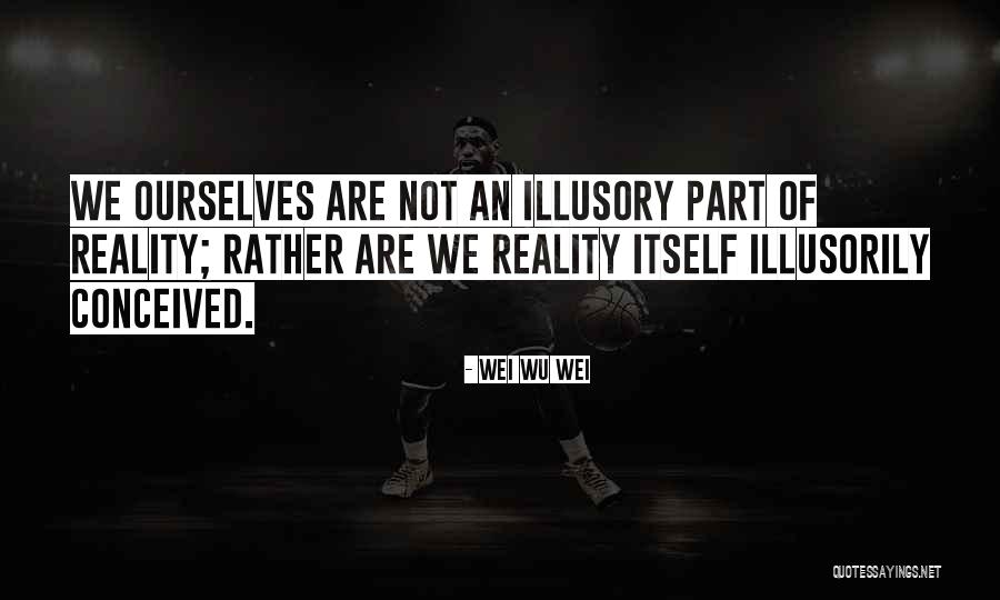 Peregrinations Def Quotes By Wei Wu Wei Peregrinations Def Quotes By Wei Wu Wei