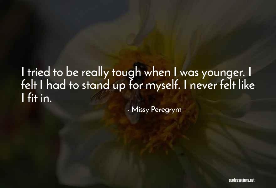 Peregrym Quotes By Missy Peregrym Peregrym Quotes By Missy Peregrym