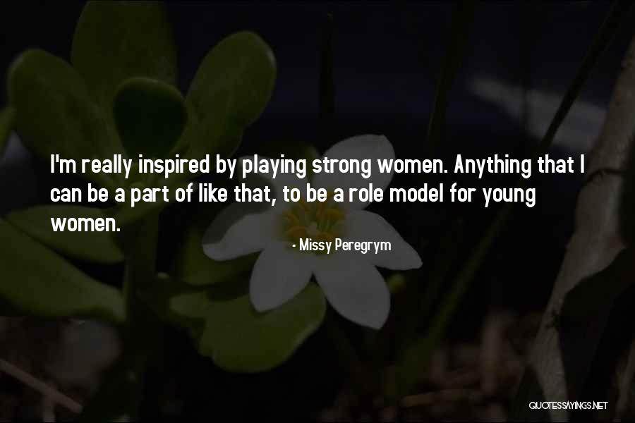 Peregrym Quotes By Missy Peregrym Peregrym Quotes By Missy Peregrym