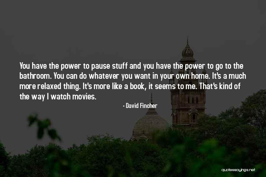 Pereiras Quotes By David Fincher Pereiras Quotes By David Fincher