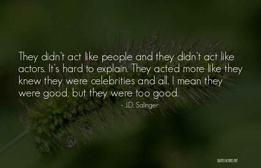 Perekonomian Terbuka Quotes By J.D. Salinger Perekonomian Terbuka Quotes By J.D. Salinger
