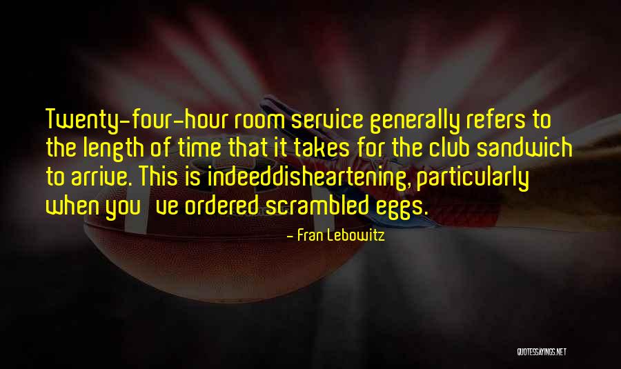 Perello Design Quotes By Fran Lebowitz Perello Design Quotes By Fran Lebowitz