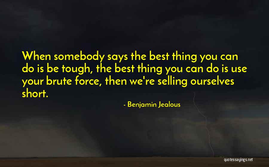 Perelson Murder Quotes By Benjamin Jealous Perelson Murder Quotes By Benjamin Jealous