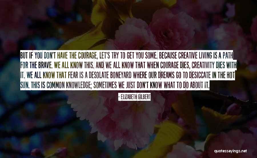 Perempuan Nan Bercinta Quotes By Elizabeth Gilbert Perempuan Nan Bercinta Quotes By Elizabeth Gilbert