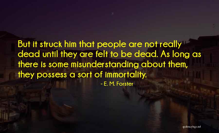 Perene Cvece Quotes By E. M. Forster Perene Cvece Quotes By E. M. Forster