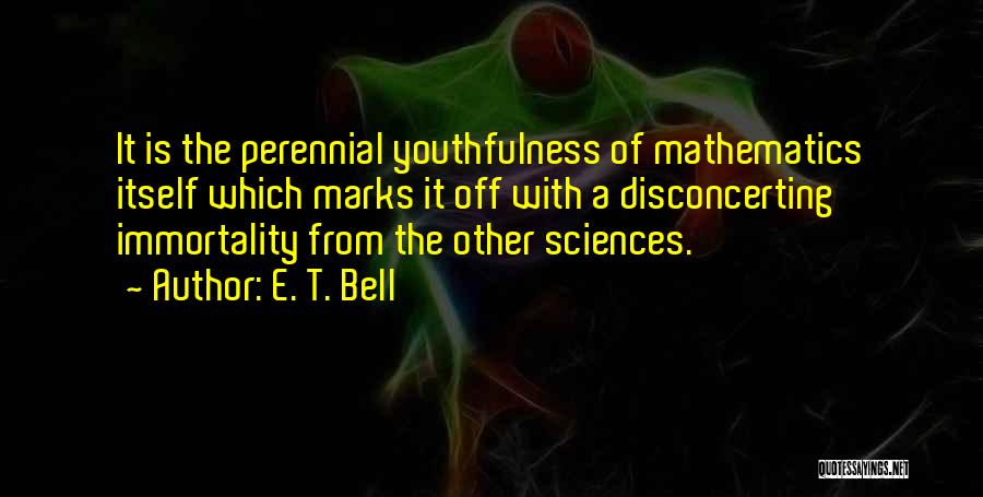 Perennial Quotes By E. T. Bell