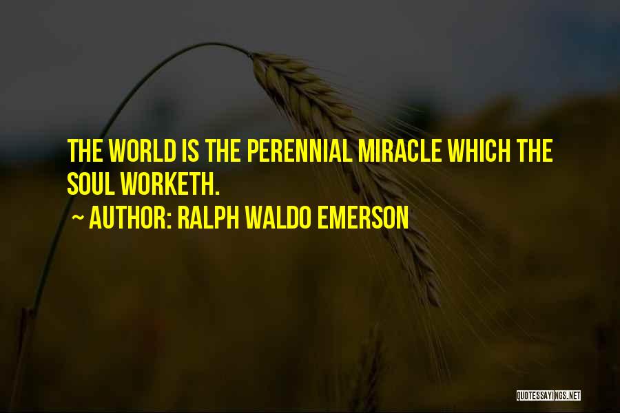 Perennial Quotes By Ralph Waldo Emerson