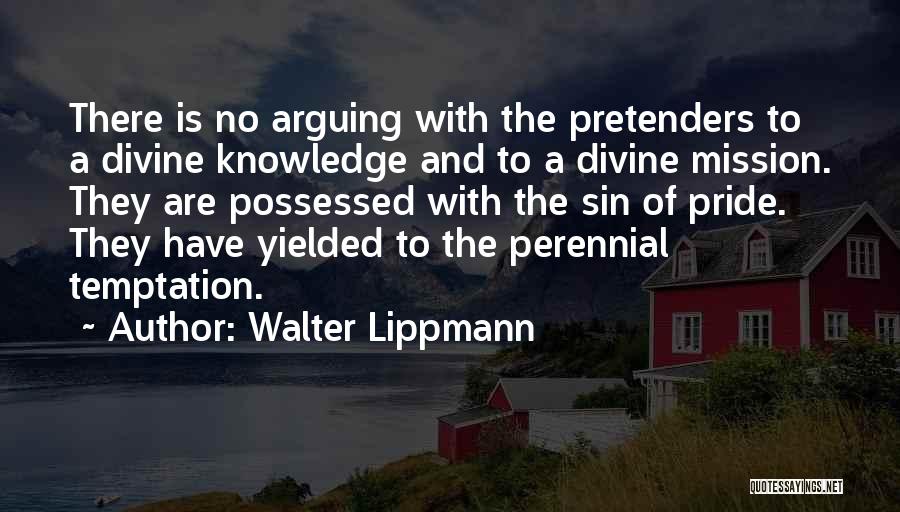 Perennial Quotes By Walter Lippmann