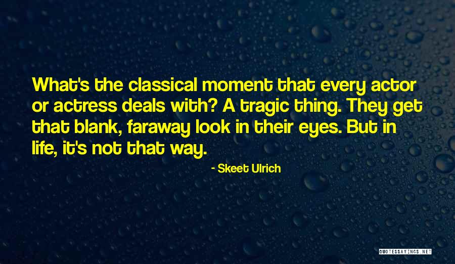Perennialism Example Quotes By Skeet Ulrich Perennialism Example Quotes By Skeet Ulrich