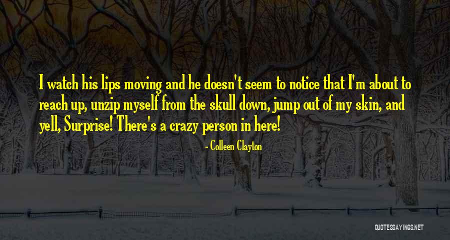 Perentie Quotes By Colleen Clayton Perentie Quotes By Colleen Clayton