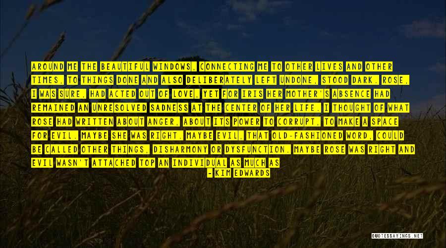 Perenungan Filsafat Quotes By Kim Edwards Perenungan Filsafat Quotes By Kim Edwards