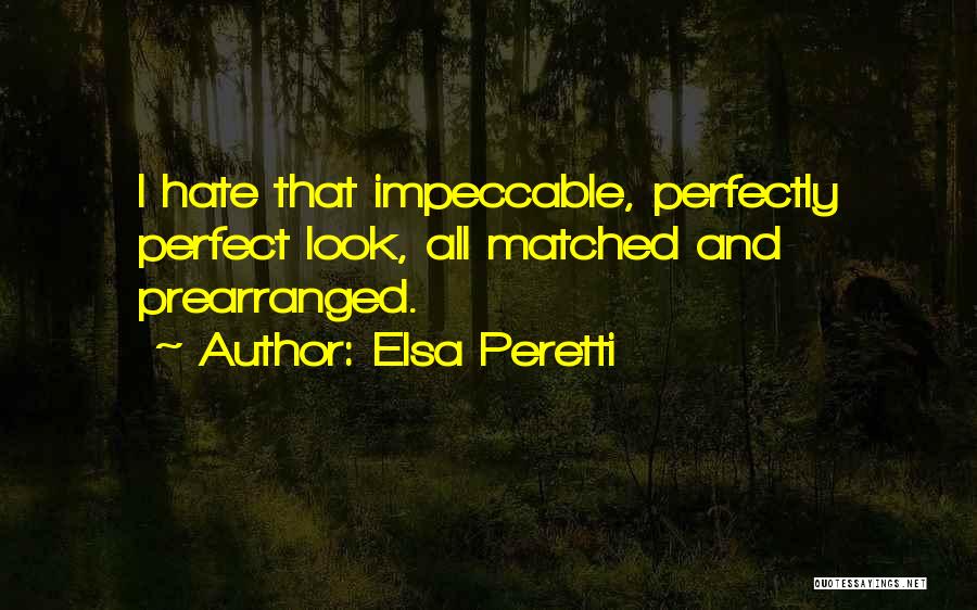 Peretti Quotes By Elsa Peretti