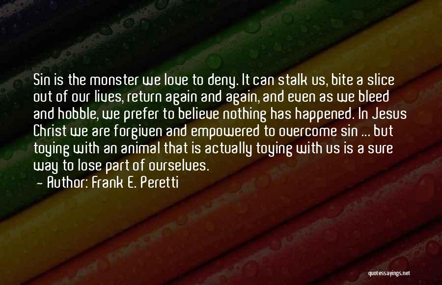 Peretti Quotes By Frank E. Peretti