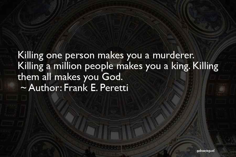 Peretti Quotes By Frank E. Peretti
