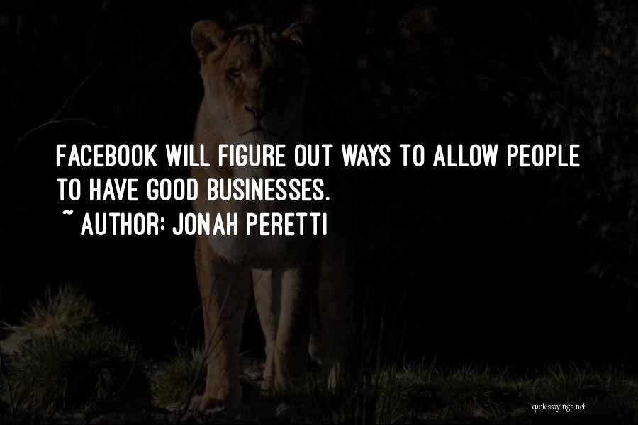 Peretti Quotes By Jonah Peretti