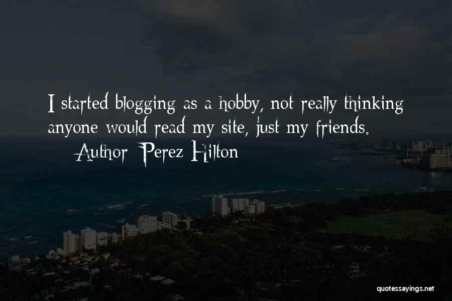 Perez Hilton Quotes 94930