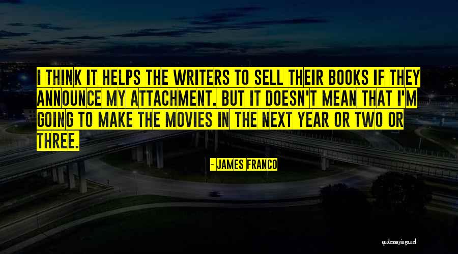 Perezcamos Quotes By James Franco Perezcamos Quotes By James Franco